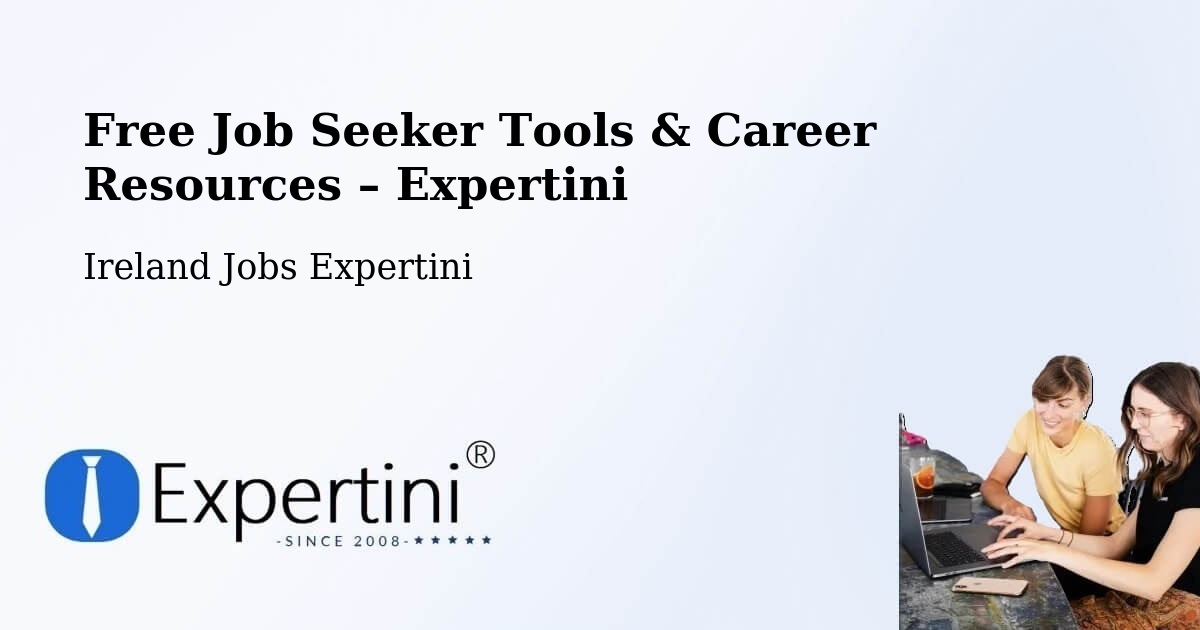 Free Job Seeker Tools & Career Resources – Callan - Callan, Ireland Jobs Expertini