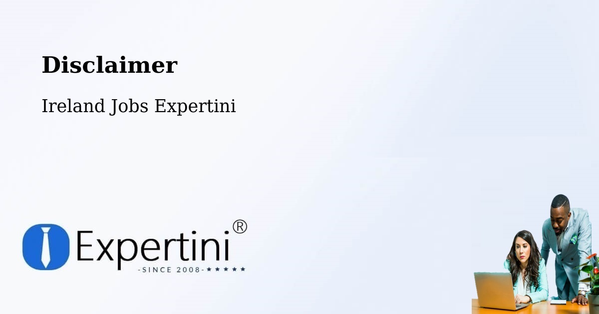 Disclaimer – Callan - Ireland Jobs Expertini